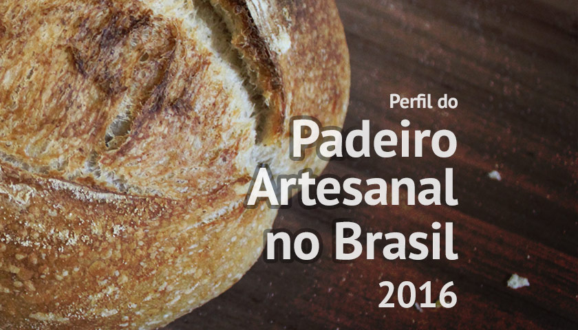 Pesquisa Padeiro Artesanal no Brasil 2016 - Resultados